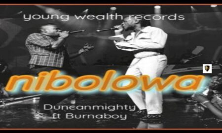 Duncan Mighty ft. Burna Boy – Nibolowa