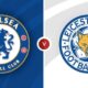 Chelsea starting lineup against Leicester City; Predictions, confirmed team news and injury