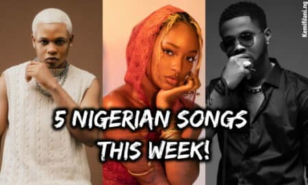 5 Nigerian songs this week!